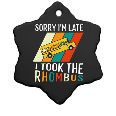 Funny Math Teacher Pun Sorry Im Late I Took The Rhombus Ceramic Star Ornament