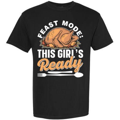 Feast Mode: This S Ready Gratitude Thanksgiving Cute Gift Garment-Dyed Heavyweight T-Shirt