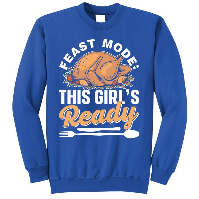 Feast Mode: This S Ready Gratitude Thanksgiving Cute Gift Sweatshirt