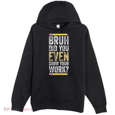 Funny Math Teacher Joke Fun Best Math Quotes Premium Pullover Hoodie