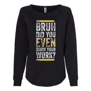 Funny Math Teacher Joke Fun Best Math Quotes Womens California Wash Sweatshirt