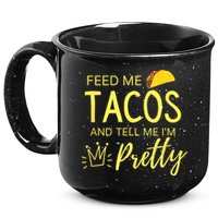 Feed Me Tacos And Tell Me IM Pretty Funny Cinco De Mayo Mexican Party 15oz Campfire Ceramic Mug