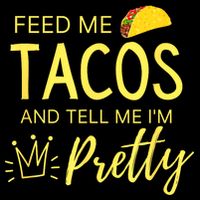 Feed Me Tacos And Tell Me IM Pretty Funny Cinco De Mayo Mexican Party Drawstring Bag