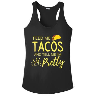 Feed Me Tacos And Tell Me IM Pretty Funny Cinco De Mayo Mexican Party Ladies PosiCharge Competitor Racerback Tank