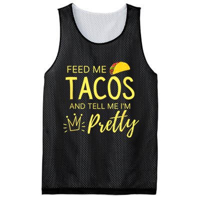 Feed Me Tacos And Tell Me IM Pretty Funny Cinco De Mayo Mexican Party Mesh Reversible Basketball Jersey Tank