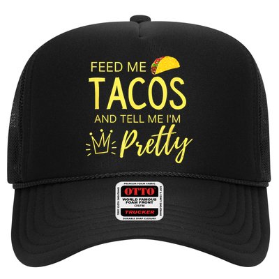 Feed Me Tacos And Tell Me IM Pretty Funny Cinco De Mayo Mexican Party Trucker Hat