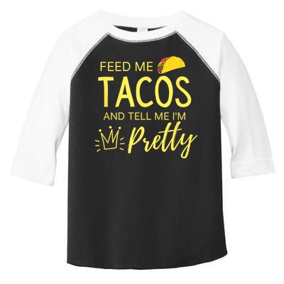 Feed Me Tacos And Tell Me IM Pretty Funny Cinco De Mayo Mexican Party Toddler Fine Jersey T-Shirt