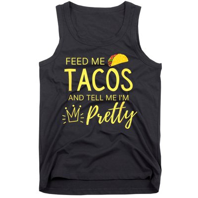 Feed Me Tacos And Tell Me IM Pretty Funny Cinco De Mayo Mexican Party Tank Top