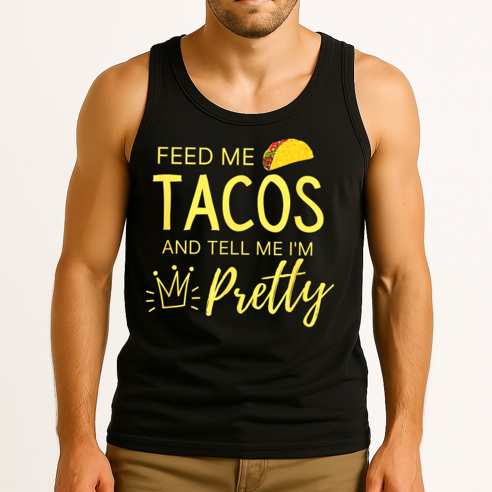 Feed Me Tacos And Tell Me IM Pretty Funny Cinco De Mayo Mexican Party Tank Top