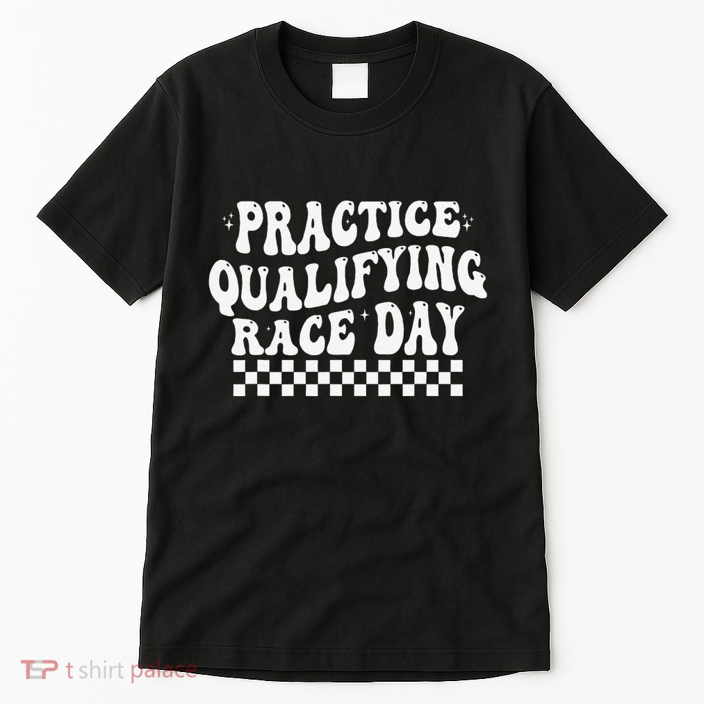 Funny Monday Tuesday Thursday Practice Qualifying Race Day Tall T-Shirt
