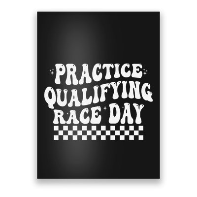 Funny Monday Tuesday Thursday Practice Qualifying Race Day Poster
