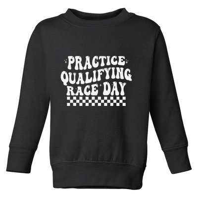 Funny Monday Tuesday Thursday Practice Qualifying Race Day Toddler Sweatshirt
