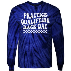 Funny Monday Tuesday Thursday Practice Qualifying Race Day Tie-Dye Long Sleeve Shirt