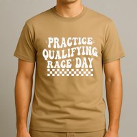 Funny Monday Tuesday Thursday Practice Qualifying Race Day T-Shirt