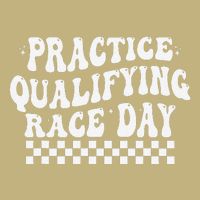Funny Monday Tuesday Thursday Practice Qualifying Race Day T-Shirt