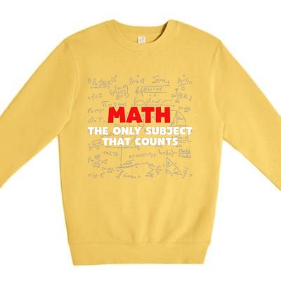 Funny Math The Only Subject That Counts Premium Crewneck Sweatshirt