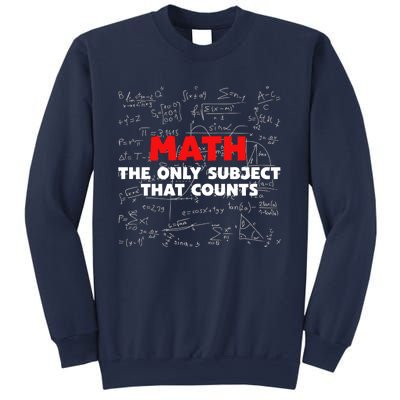 Funny Math The Only Subject That Counts Sweatshirt