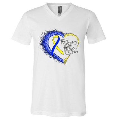 For My T21 Down Syndrome Mom Down Syndrome Awareness Heart Yellow Blue V-Neck T-Shirt