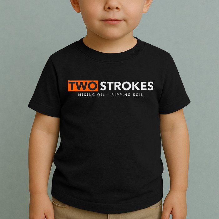 Funny Motocross Two Strokes Mixing Oil Ripping Soil Toddler T-Shirt