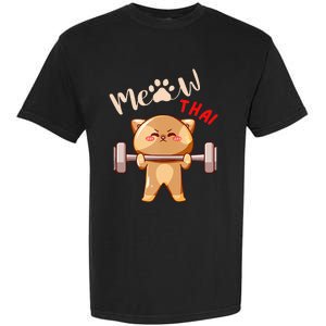 Funny Meow Thai Design For Thai Weightlifting Sport Lovers Garment-Dyed Heavyweight T-Shirt