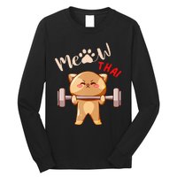 Funny Meow Thai Design For Thai Weightlifting Sport Lovers Long Sleeve Shirt