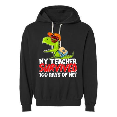 Funny My Teacher Survived 100 Days Of Me Trex Dinosaur Garment-Dyed Fleece Hoodie