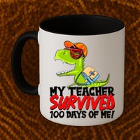 Funny My Teacher Survived 100 Days Of Me Trex Dinosaur Mug
