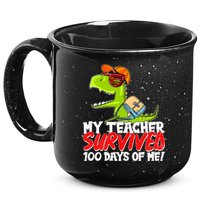 Funny My Teacher Survived 100 Days Of Me Trex Dinosaur 15oz Campfire Ceramic Mug