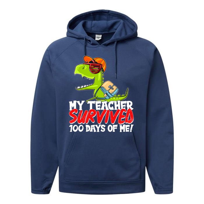 Funny My Teacher Survived 100 Days Of Me Trex Dinosaur Performance Fleece Hoodie