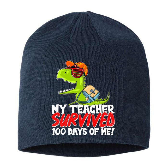 Funny My Teacher Survived 100 Days Of Me Trex Dinosaur Sustainable Beanie