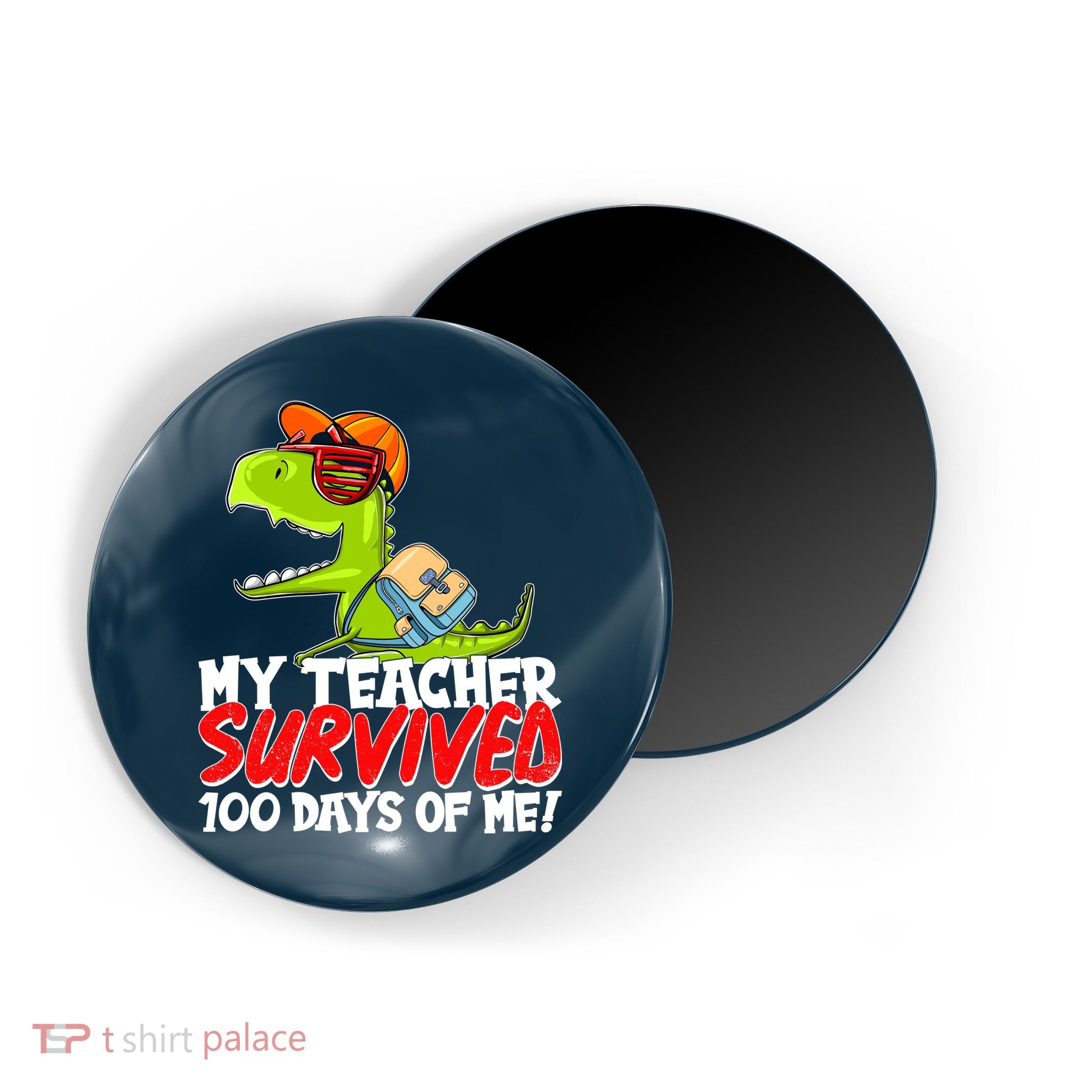 Funny My Teacher Survived 100 Days Of Me Trex Dinosaur Magnet