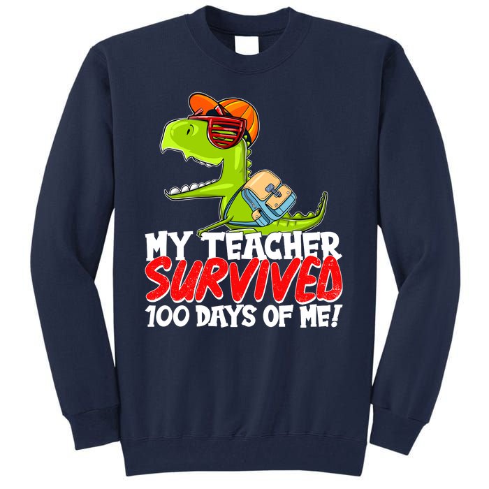 Funny My Teacher Survived 100 Days Of Me Trex Dinosaur Tall Sweatshirt