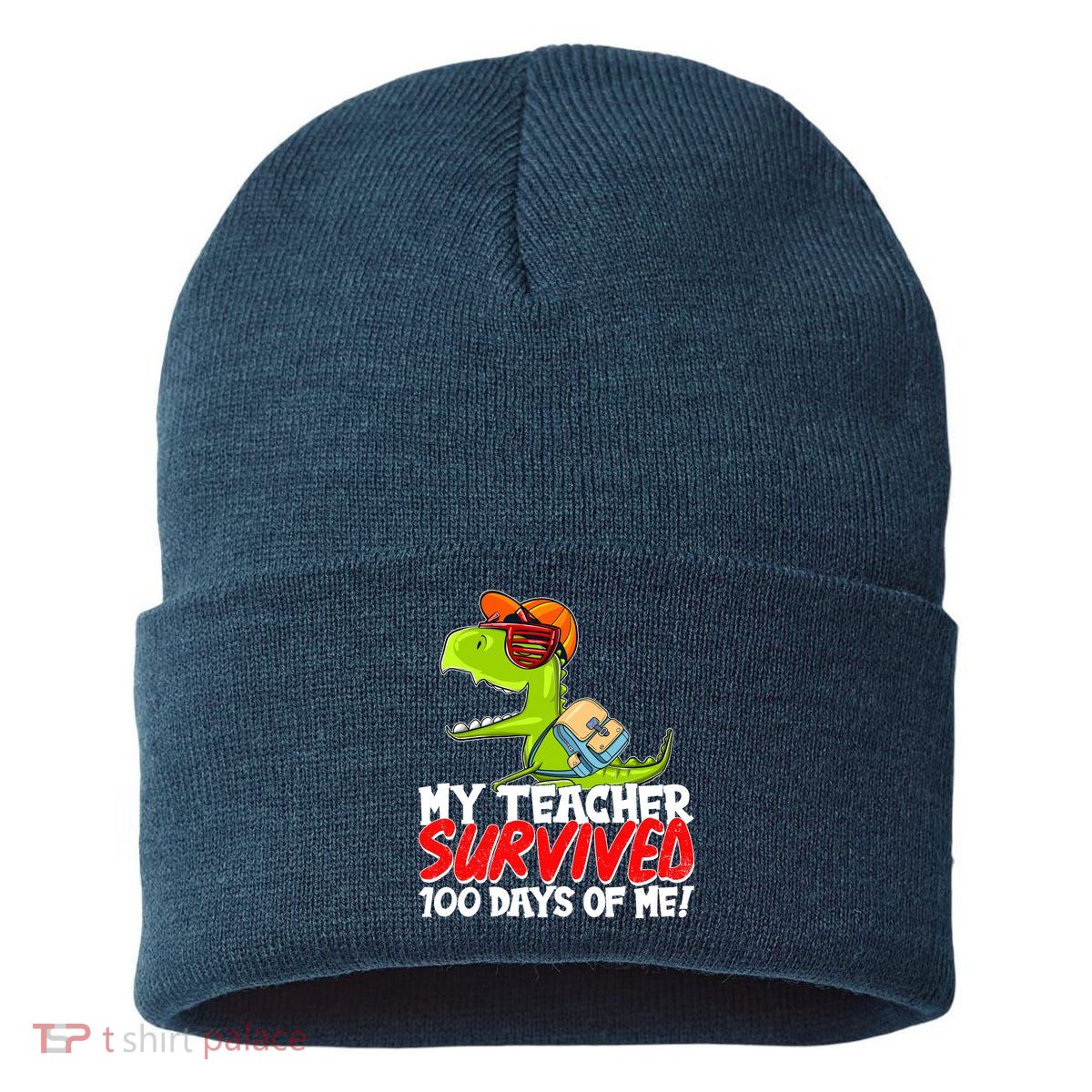 Funny My Teacher Survived 100 Days Of Me Trex Dinosaur Sustainable Knit Beanie