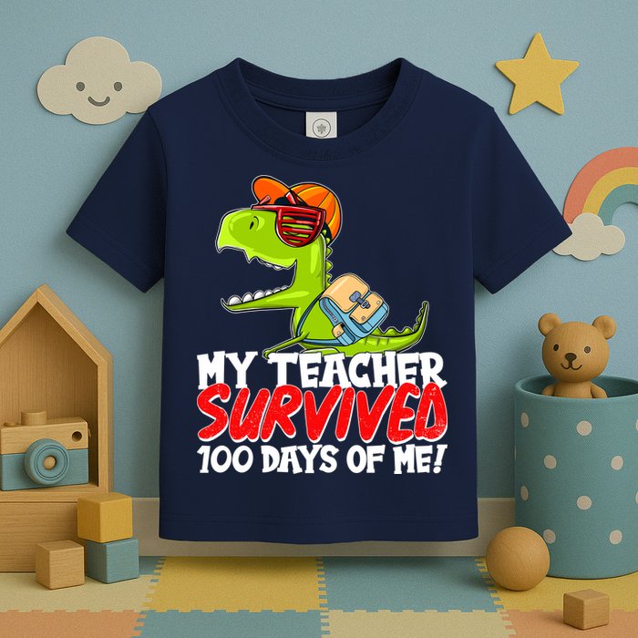 Funny My Teacher Survived 100 Days Of Me Trex Dinosaur Toddler T-Shirt