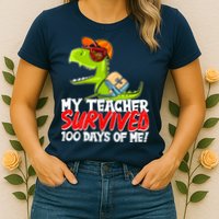Funny My Teacher Survived 100 Days Of Me Trex Dinosaur Womens T-Shirt