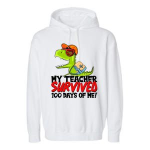 Funny My Teacher Survived 100 Days Of Me Trex Dinosaur Garment-Dyed Fleece Hoodie