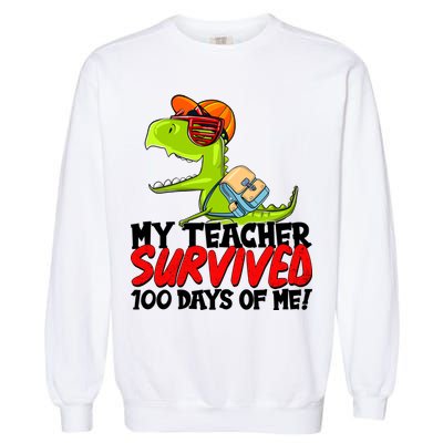Funny My Teacher Survived 100 Days Of Me Trex Dinosaur Garment-Dyed Sweatshirt