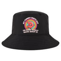 Funny My Tummy Hurts But IM Being Really Brave About It Cool Comfort Performance Bucket Hat