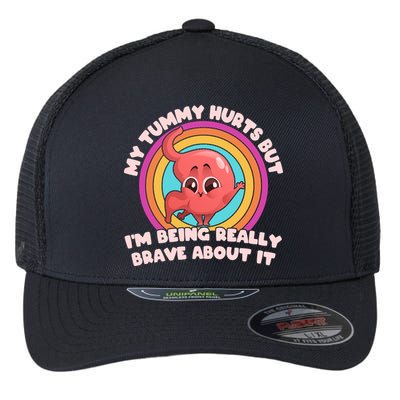 Funny My Tummy Hurts But IM Being Really Brave About It Flexfit Unipanel Trucker Cap
