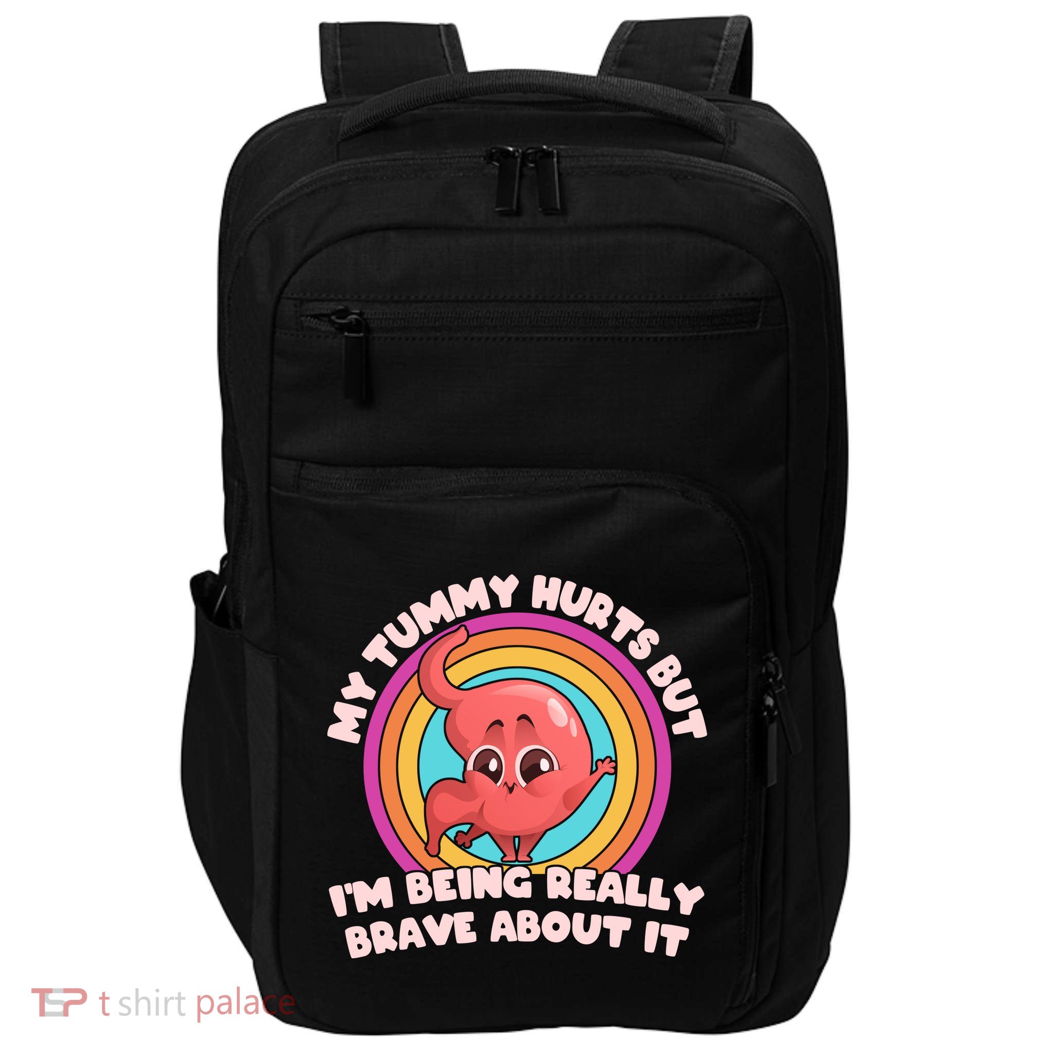 Funny My Tummy Hurts But IM Being Really Brave About It Impact Tech Backpack