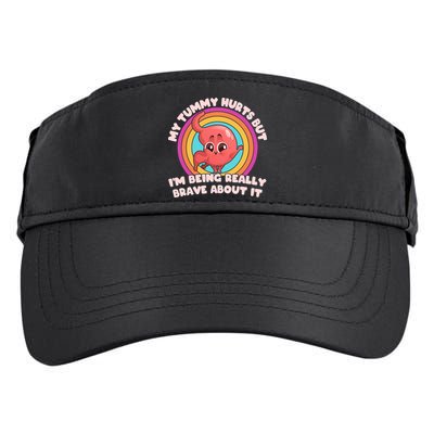 Funny My Tummy Hurts But IM Being Really Brave About It Adult Drive Performance Visor