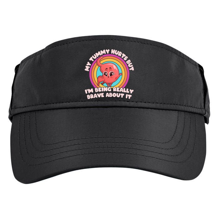 Funny My Tummy Hurts But IM Being Really Brave About It Adult Drive Performance Visor