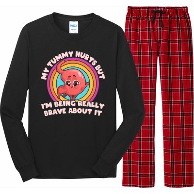 Funny My Tummy Hurts But IM Being Really Brave About It Long Sleeve Pajama Set