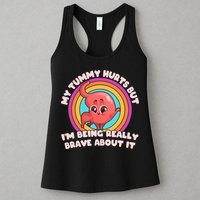 Funny My Tummy Hurts But IM Being Really Brave About It Womens Tank Top
