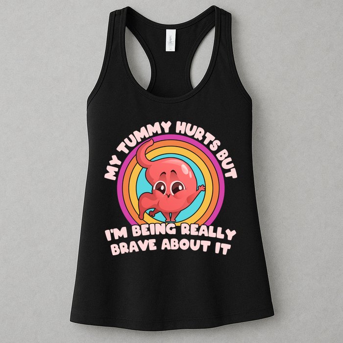 Funny My Tummy Hurts But IM Being Really Brave About It Womens Tank Top