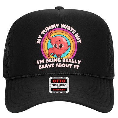 Funny My Tummy Hurts But IM Being Really Brave About It Trucker Hat