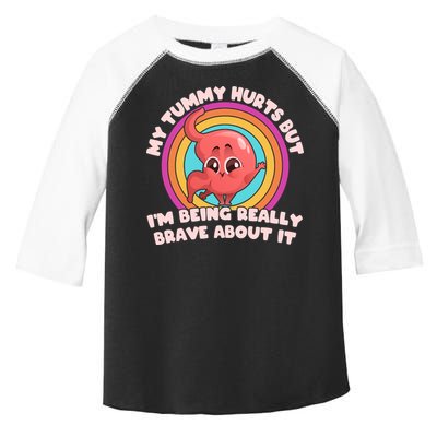 Funny My Tummy Hurts But IM Being Really Brave About It Toddler Fine Jersey T-Shirt