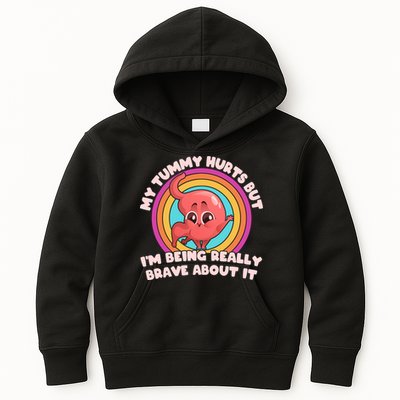 Funny My Tummy Hurts But IM Being Really Brave About It Kids Hoodie