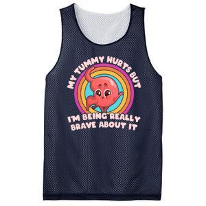 Funny My Tummy Hurts But IM Being Really Brave About It Mesh Reversible Basketball Jersey Tank