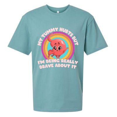 Funny My Tummy Hurts But IM Being Really Brave About It Sueded Cloud Jersey T-Shirt